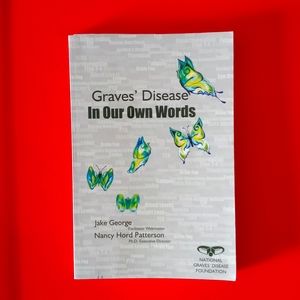 Graves Disease In Our Own Words
